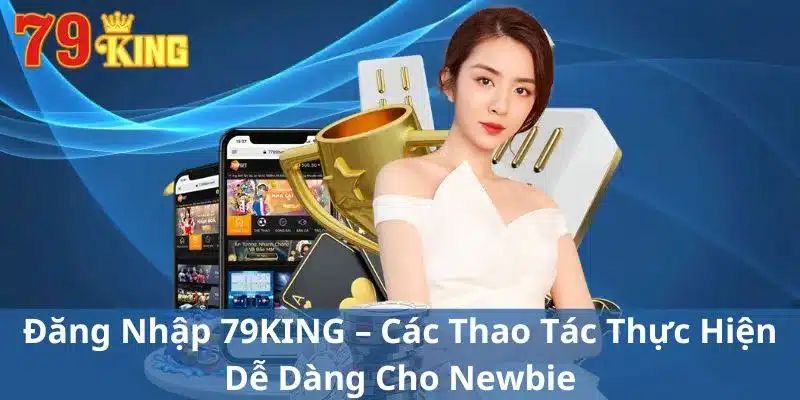 Đăng nhập 79KING dễ dàng, an toàn và siêu nhanh chóng 1 ava