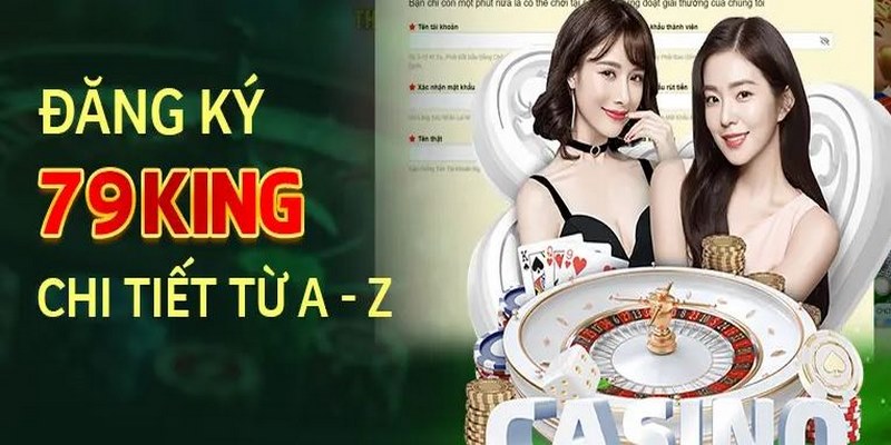 Đăng ký 79KING – Hướng dẫn mở tài khoản chi tiết từ a đến z 1 dang ky 79king 1