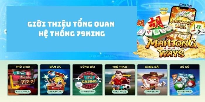 Giới thiệu 79KING - Trang web cá cược trực tuyến mượt mà 2 Ưu điểm của nhà cái 79KING