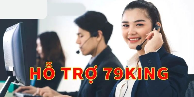 Phương thức liên hệ 79KING – Giải đáp nhanh, hỗ trợ mọi lúc 2 Liên hệ nhà cái 79KING giúp giải quyết những vấn đề gì?